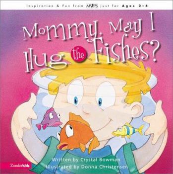 Board book Mommy, May I Hug the Fishes? Book