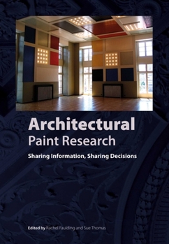 Hardcover Architectural Paint Research: Sharing Information, Sharing Decisions Book