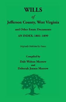 Paperback Wills of Jefferson County, West Virginia, 1801-1899 Book