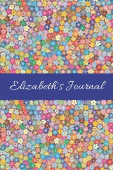 Elizabeth's Journal: Cute Personalized Name College-Ruled Notebook for Girls & Women - Blank Lined Gift Journal/Diary for Writing & Note Taking