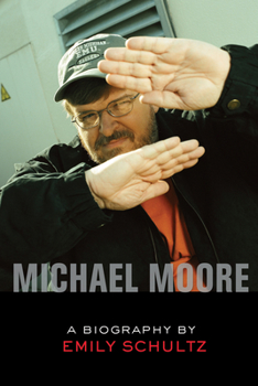 Hardcover Michael Moore: A Biography Book