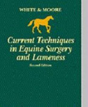 Hardcover Current Techniques in Equine Surgery and Lameness Book