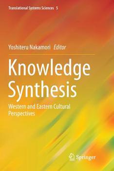 Paperback Knowledge Synthesis: Western and Eastern Cultural Perspectives Book