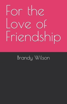 Paperback For the Love of Friendship Book