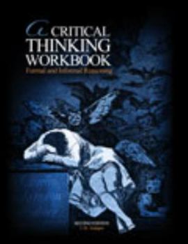 Spiral-bound A Critical Thinking Workbook: Formal and Informal Reasoning Book