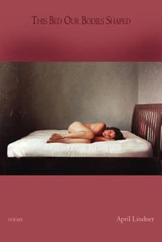 Paperback This Bed Our Bodies Shaped: Poems Book