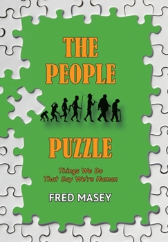 Hardcover The People Puzzle: Things We Do That Say We're Human Book