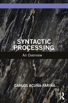 Paperback Syntactic Processing: An Overview Book