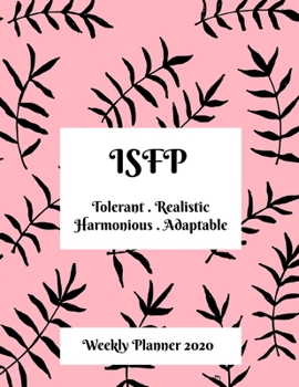 Paperback ISFP Weekly Planner: 2020 ISFP Myers Briggs Personality Weekly Organizer With Vision Diary Book