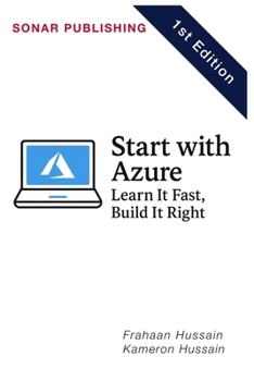 Start with Azure: Learn It Fast, Build It Right