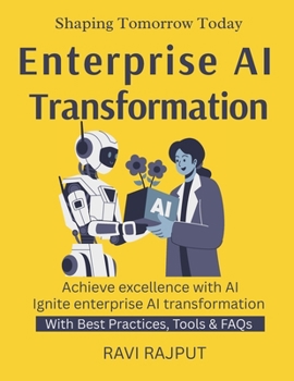 Enterprise AI Transformation: Unlocking Business Value with AI | How Companies Thrive with Artificial Intelligence | Strategy to Scale AI Solutions | Real-World AI Enterprise Case Studies