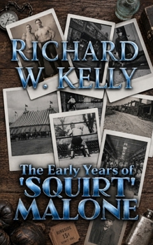 Paperback Early Years of 'Squirt' Malone Book