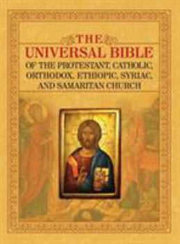 Hardcover The Universal Bible of the Protestant, Catholic, Orthodox, Ethiopic, Syriac, and Samaritan Church Book
