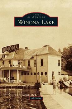 Winona Lake - Book  of the Images of America: Indiana