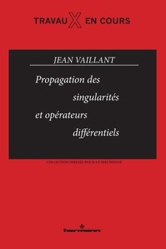Paperback Propagation des singularités et opérateurs différentiels [French] Book