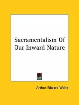 Paperback Sacramentalism Of Our Inward Nature Book