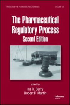 Hardcover The Pharmaceutical Regulatory Process Book