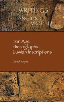 Hardcover Iron Age Hieroglyphic Luwian Inscriptions Book
