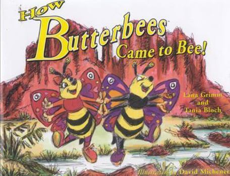 Hardcover How Butterbees Came to Bee! Book