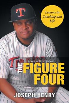 Paperback The Figure Four: Lessons in Coaching and Life Book