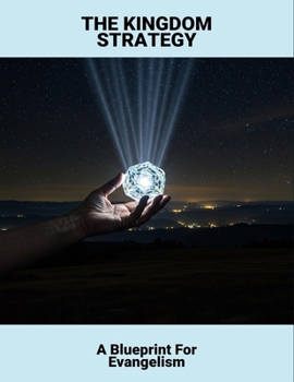 Paperback The Kingdom Strategy: A Blueprint For Evangelism Book