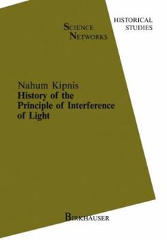 Hardcover History of the Principle of Interference of Light Book