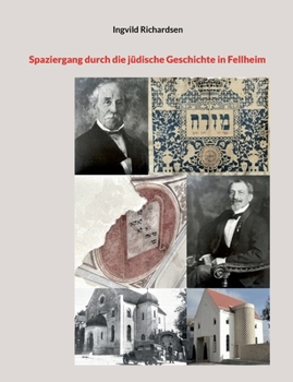 Paperback Spaziergang durch die jüdische Geschichte in Fellheim (German Edition) [German] Book