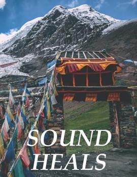 Paperback Sound Heals: Sound Therapist and Student. Composition and Exercise book for teachers, coaches and students. 8.5*11 inch, 200 Pages. Book