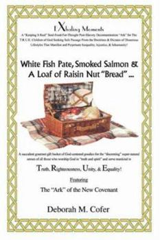 Paperback White Fish Pate, Smoked Salmon & a Loaf of Raisin Nut Bread ... Book