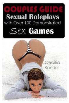 Paperback Couples Guide; Sexual Roleplays with Over 100 Demonstrated Sex Games Book