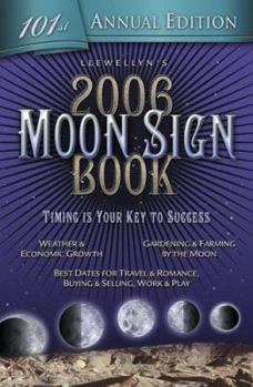 Paperback Llewellyn's 2006 Moon Sign Book: Timing Is Your Key to Success Book