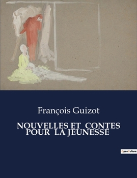 Paperback Nouvelles Et Contes Pour La Jeunesse: Les défis de l'éducation et de l'adaptation dans une France post-transition [French] Book