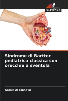 Paperback Sindrome di Bartter pediatrica classica con orecchie a sventola [Italian] Book