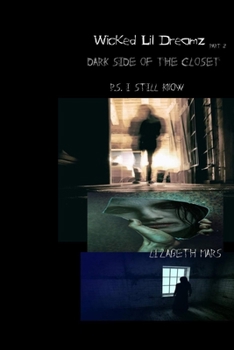 Paperback wicked lil dreamz: dark side of the closet part 2 i still know Book