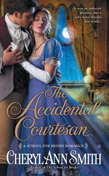 The Accidental Courtesan - Book #2 of the School for Brides