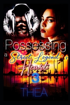 Paperback Possessing a Street Legend's Heart 3 Book