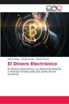 Paperback El Dinero Electrónico [Spanish] Book