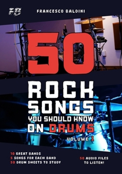 Paperback 50 ROCK SONGS YOU SHOULD KNOW ON DRUMS (Volume 1) Book