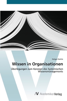Paperback Wissen in Organisationen [German] Book
