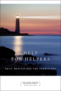 Paperback Help for Helpers: Daily Meditations for Counselors Book