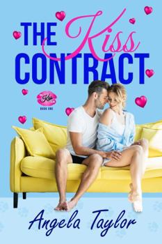 Paperback The Kiss Contract: A Fake-Relationship, Sister's Best Friend Romantic Comedy (The Kiss Club Book 1) Book