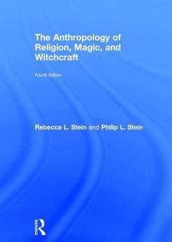 Hardcover The Anthropology of Religion, Magic, and Witchcraft Book