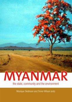 Paperback Myanmar: The state, community and the environment Book