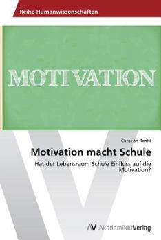 Paperback Motivation Macht Schule [German] Book