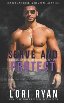 Paperback Serve and Protect: a small town romantic suspense novel Book