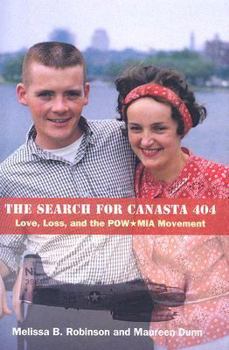 Hardcover The Search for Canasta 404: Love, Loss, and the Pow/MIA Movement Book