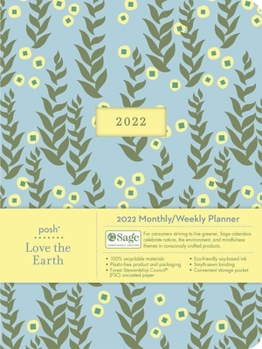 Calendar Posh: Love the Earth 2022 Monthly/Weekly Planner Calendar Book