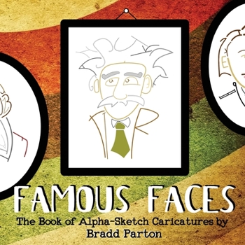Paperback Famous Faces: Alpha-Sketch Caricatures Book