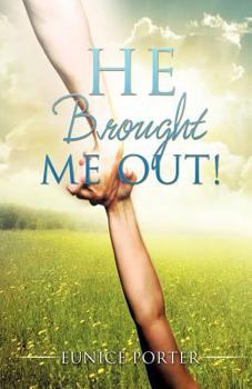 Paperback He Brought Me Out! Book