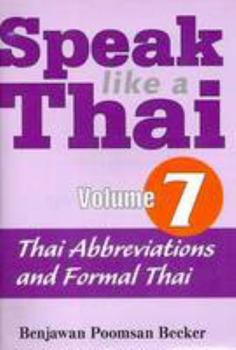 Audio CD Speak Like a Thai, Vol. 7: Thai Abbreviations and Formal Thai Book